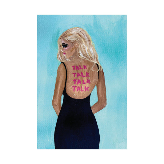 "talk behind my back" Print